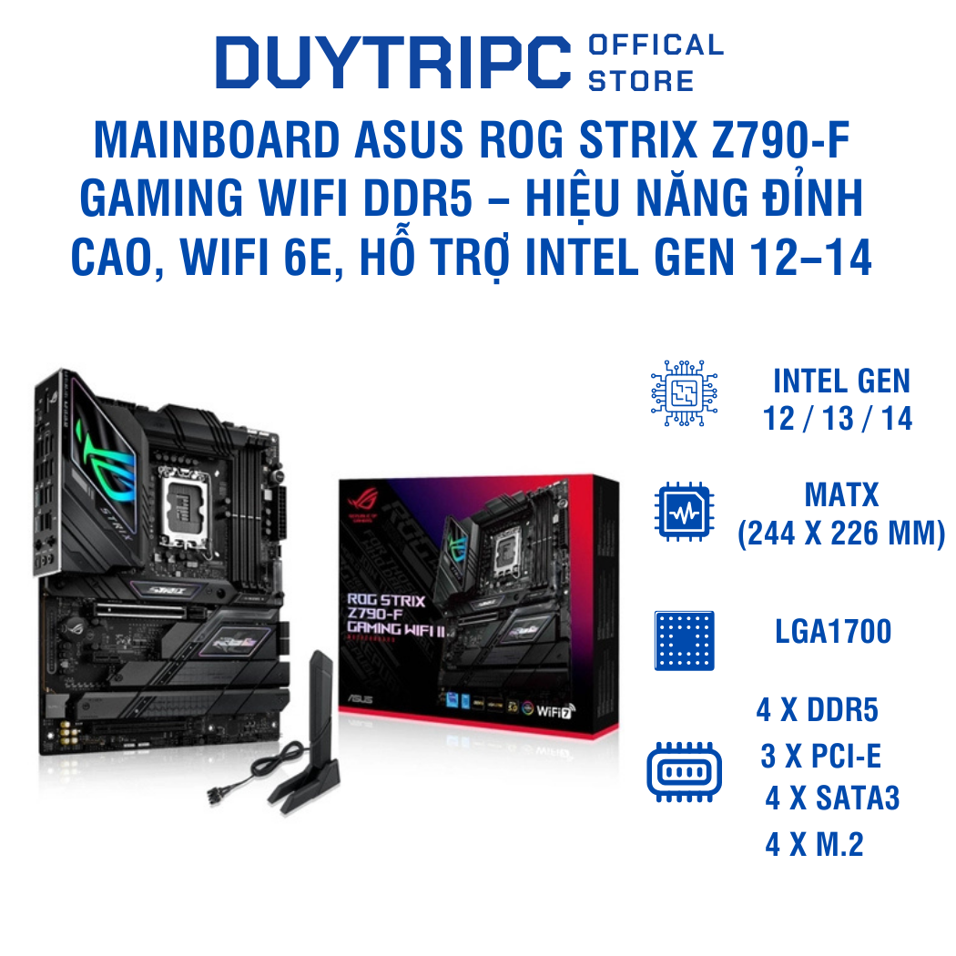 Mainboard ASUS ROG STRIX Z790-F GAMING WIFI DDR5 – Hiệu năng đỉnh cao, WiFi 6E, hỗ trợ Intel Gen 12–14